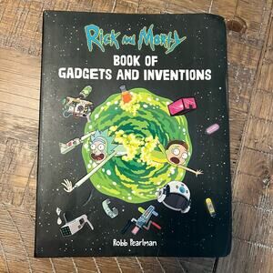 Rick and Morty Book of Gadgets and Inventions by Robb Pearlman